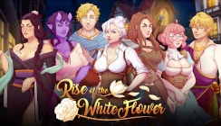 Rise of the White Flower - Chapter 9 - Version 0.9.5