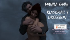 Manila Shaw: Blackmail's Obsession (Ren'Py) - V0.28