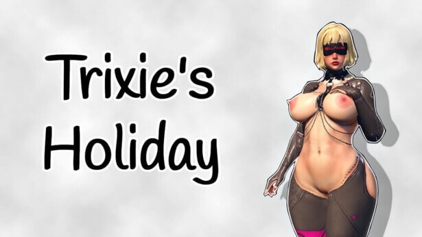 Trixie's Holiday - Build 9.3
